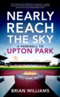 Nearly Reach the Sky : A Farwell to Upton Park