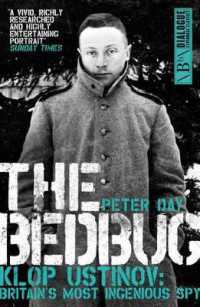 The Bedbug : Klop Ustinov - Britain's Most Ingenious Spy (Dialogue Espionage Classics)