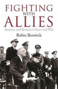 Fighting with Allies : America and Britain in Peace and War