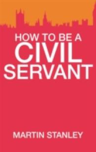 How to Be a Civil Servant -- Paperback / softback