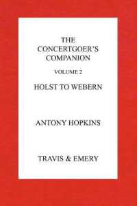 The Concertgoer's Companion - Holst to Webern