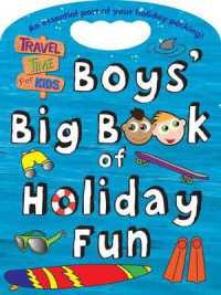 Boys' Big Book of Holiday Fun : Travel Time for Kids (Travel Time for Kids)