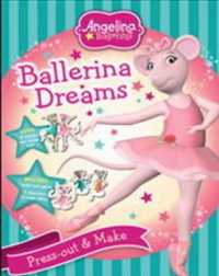 Angelina Ballerina: Ballerina Dreams