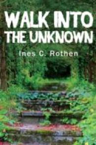 Walk into the Unknown