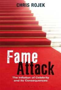 C．ロジェク著／セレブリティのインフレーションとその帰結<br>Fame Attack : The Inflation of Celebrity and its Consequences