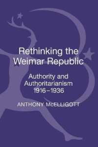 ワイマール共和国再考1916-1936年<br>Rethinking the Weimar Republic : Authority and Authoritarianism, 1916-1936
