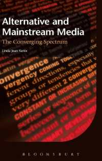 オルタナティブ・メディアと主流メディアの収斂<br>Alternative and Mainstream Media : The converging spectrum