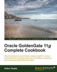 Oracle Goldengate 11g Complete Cookbook （2ND）