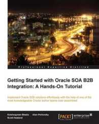Getting Started with Oracle Soa B2b Integration : A Hands-on Tutorial