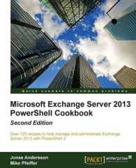 Microsoft Exchange Server 2013 PowerShell Cookbook （2ND）