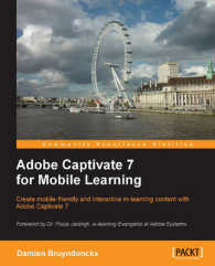Adobe Captivate 7 for Mobile Learning : Create Mobile-friendly and Interactive M-learning Content with Adobe Captivate 7