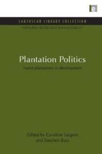 Plantation Politics : Forest plantations in development (Natural Resource Management Set)