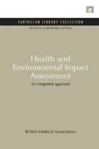 Health and Environmental Impact Assessment : An Integrated Approach