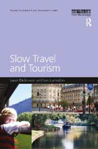 スロー・トラベルとツーリズム：気候変動への影響<br>Slow Travel and Tourism (Tourism, Environment and Development Series)