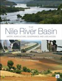 The Nile River Basin : Water, Agriculture, Governance and Livelihoods (Earthscan Series on Major River Basins of the World)