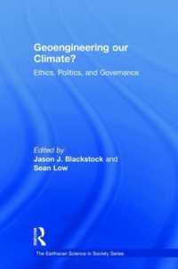 Geoengineering our Climate? : Ethics, Politics, and Governance (The Earthscan Science in Society Series)