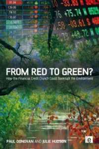 経済危機の環境への影響<br>From Red to Green? : How the Financial Credit Crunch Could Bankrupt the Environment
