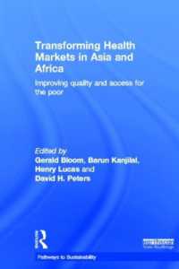 Transforming Health Markets in Asia and Africa : Improving Quality and Access for the Poor (Pathways to Sustainability)
