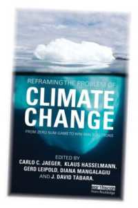 気候変動問題の再構成<br>Reframing the Problem of Climate Change : From Zero Sum Game to Win-Win Solutions