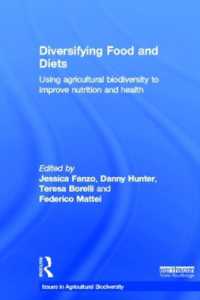 Diversifying Food and Diets : Using Agricultural Biodiversity to Improve Nutrition and Health (Issues in Agricultural Biodiversity)