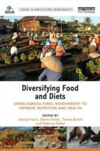 Diversifying Food and Diets : Using Agricultural Biodiversity to Improve Nutrition and Health (Issues in Agricultural Biodiversity)