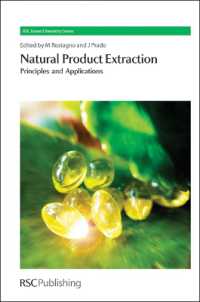 天然物抽出：原理と応用<br>Natural Product Extraction : Principles and Applications (Green Chemistry Series)