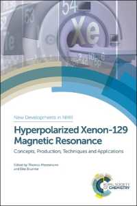 Hyperpolarized Xenon-129 Magnetic Resonance : Concepts, Production, Techniques and Applications