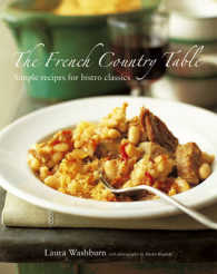 French Country Table : Simple Recipes for Bistro Classics -- Hardback
