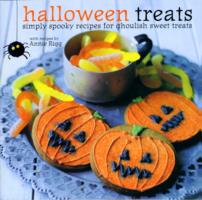Halloween Treats : Simply Spooky Recipes for Ghoulish Sweet Treats