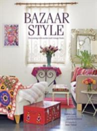 Bazaar Style : Decoraing with Market and Vintage Finds