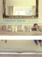Children's Spaces : From Zero to Ten