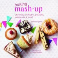 Baking Mash-Up