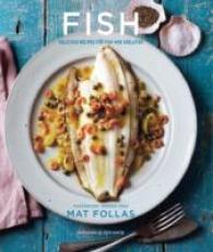 Fish : Delicious Recipes for Fish & Shellfish