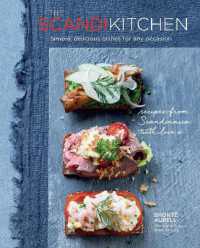The ScandiKitchen : Simple， Delicious Dishes for Any Occasion