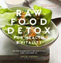 Raw Food Detox for Health and Vitality : Includes an Energising 5-Day Plan to Kick Start a Healthier You