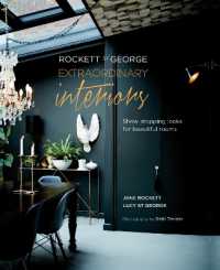 Rockett St George: Extraordinary Interiors : Show-Stopping Looks for Unique Interiors