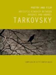 Poetry and Film : Artistic Kinship between Arsenii and Andrei Tarkovsky