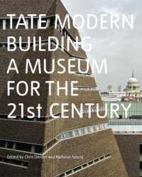 Tate Modern : Building a Museum for the 21st Century