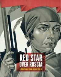 Red Star over Russia : Revolution in Visual Culture 1905-55