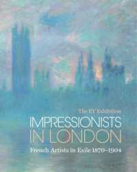 Impressionists in London : French Artists in Exile 1870-1904