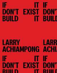 Larry Achiampong: If It Don't Exist, Build It