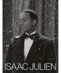 Isaac Julien : What Freedom Is to Me