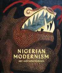 Nigerian Modernism : Art and Independence