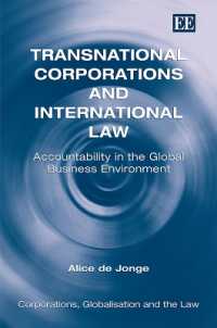 多国籍企業と国際法：グローバル経営におけるアカウンタビリティ<br>Transnational Corporations and International Law : Accountability in the Global Business Environment (Corporations, Globalisation and the Law series)
