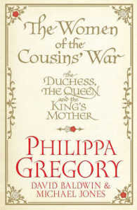 Women of the Cousins' War : The Duchess, the Queen and the King's Mother -- Paperback