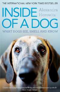 『犬から見た世界 　その目で耳で鼻で感じていること 』(原書)<br>Inside of a Dog : What Dogs See, Smell, and Know