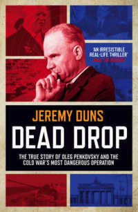 Dead Drop : TheTrue Story of Oleg Penkovsky and the Cold War's Most Dangerous Operation
