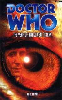 Doctor Who: The Year of Intelligent Tigers (Doctor Who)