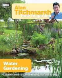 Alan Titchmarsh How to Garden: Water Gardening (How to Garden)