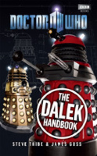 Doctor Who: the Dalek Handbook (Doctor Who) -- Hardback
